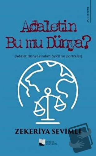 Adaletin Bu Mu Dünya? - Zekeriya Sevimli - Karina Yayınevi - Fiyatı - 