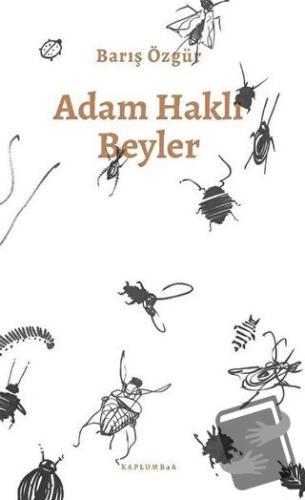 Adam Haklı Beyler - Barış Özgür - Kaplumbaa Kitap - Fiyatı - Yorumları