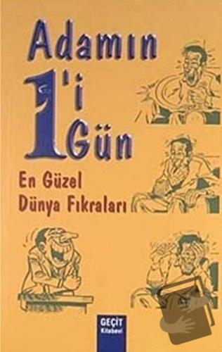 Adamın 1'i 1 Gün En Güzel Dünya Fıkraları - Kolektif - Geçit Kitabevi 