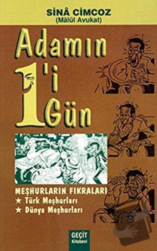 Adamın 1'i 1 Gün Meşhurların Fıkraları - Sina Cimcoz - Geçit Kitabevi 