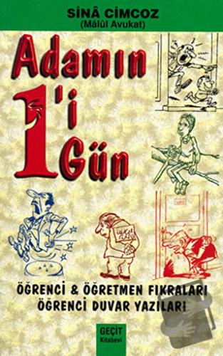 Adamın 1'i 1 Gün - Öğrenci Öğretmen Fıkraları - Öğrenci Duvar Yazıları