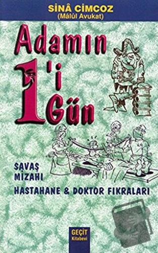 Adamın 1'i Gün 1 Gün Savaş Mizahı Hastane ve Doktor Fıkraları - Sina C