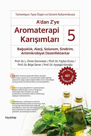 A'dan Z'ye Aromaterapi Karışımları - 5 - L. Ömür Demirezer - Hayykitap