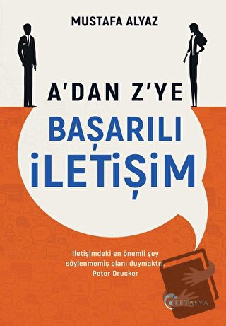 A'dan Z'ye Başarılı İletişim - Mustafa Alyaz - Eftalya Kitap - Fiyatı 