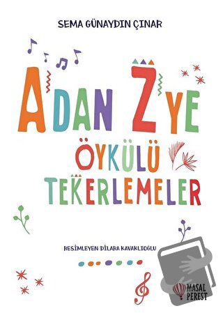 A'dan Z'ye Öykülü Tekerlemeler - Sema Günaydın Çınar - Masalperest - F