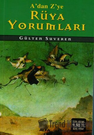 A'dan Z'ye Rüya Yorumları - Gülten Suveren - Alfa Yayınları - Fiyatı -