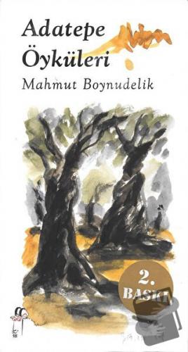 Adatepe Öyküleri (Ciltli) - Mahmut Boynudelik - Oğlak Yayıncılık - Fiy