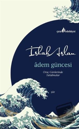 Adem Güncesi - İshak Aslan - Çıra Yayınları - Fiyatı - Yorumları - Sat