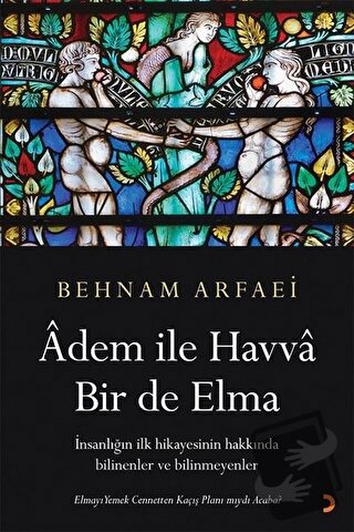 Adem ile Havva Bir de Elma - Behnam Arfaei - Cinius Yayınları - Fiyatı