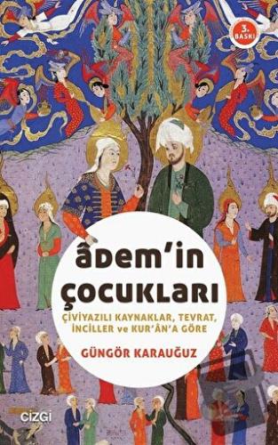 Adem’in Çocukları - Güngör Karauğuz - Çizgi Kitabevi Yayınları - Fiyat