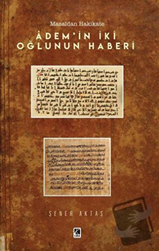 Adem’in İki Oğlunun Haberi - Şener Aktaş - Çıra Yayınları - Fiyatı - Y