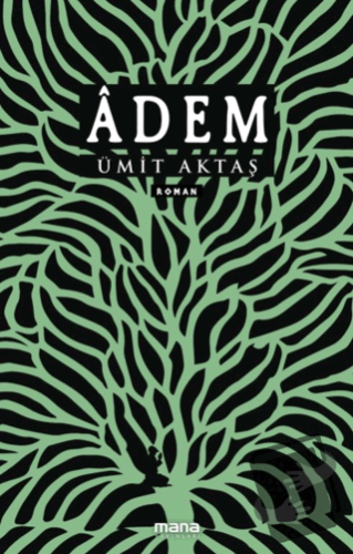 Adem - Ümit Aktaş - Mana Yayınları - Fiyatı - Yorumları - Satın Al