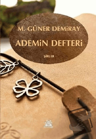 Ademin Defteri - M. Güner Demiray - Artshop Yayıncılık - Fiyatı - Yoru