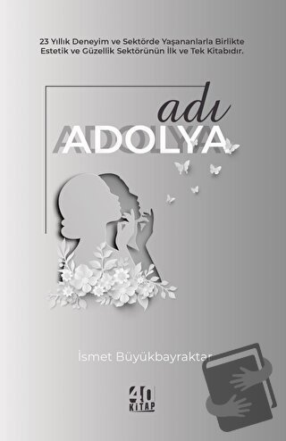 Adı Adolya - İsmet Büyükbayraktar - 40 Kitap - Fiyatı - Yorumları - Sa