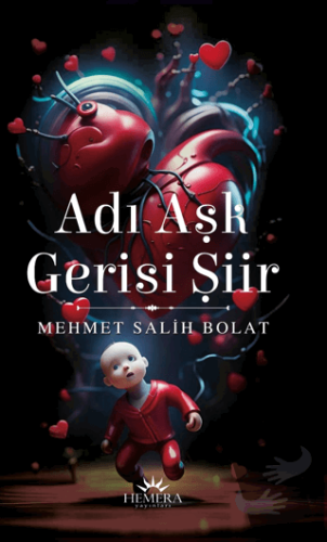 Adı Aşk Gerisi Şiir - Mehmet Salih Bolat - Hemera Yayınları - Fiyatı -