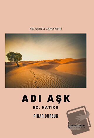 Adı Aşk Hz. Hatice - Pınar Dursun - İkinci Adam Yayınları - Fiyatı - Y