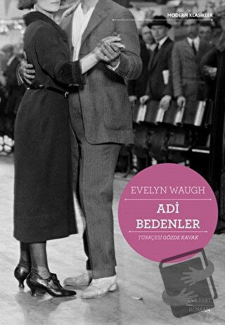 Adi Bedenler - Evelyn Waugh - Everest Yayınları - Fiyatı - Yorumları -