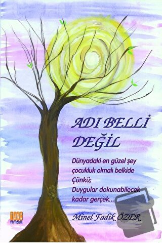 Adı Belli Değil - Minel Fadik Özer - Tunç Yayıncılık - Fiyatı - Yoruml