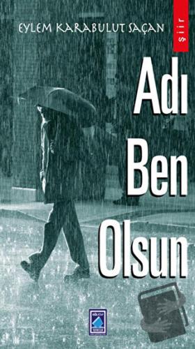 Adı Ben Olsun - Eylem Karabulut Saçan - Göl Yayıncılık - Fiyatı - Yoru