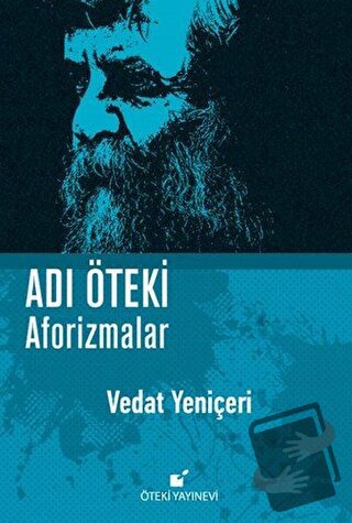 Adı Öteki Aforizmalar (Ciltli) - Vedat Yeniçeri - Öteki Yayınevi - Fiy