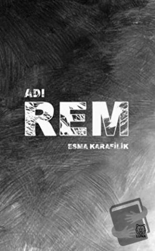 Adı Rem - Esma Karafilik - Luna Yayınları - Fiyatı - Yorumları - Satın