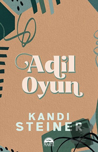 Adil Oyun - Kandi Steiner - Martı Yayınları - Fiyatı - Yorumları - Sat