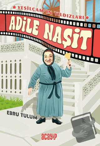 Adile Naşit - Ebru Tulum - Acayip Kitaplar - Fiyatı - Yorumları - Satı