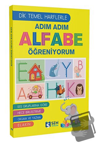 Adım Adım Alfabe Öğreniyorum - Kolektif - Sen Yayınları - Fiyatı - Yor