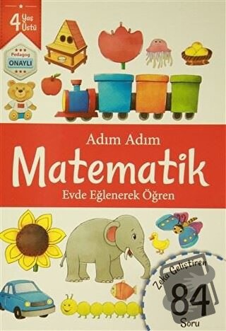 Adım Adım Matematik 4 Yaş - Zeka Geliştiren 84 Soru - Kolektif - Revze