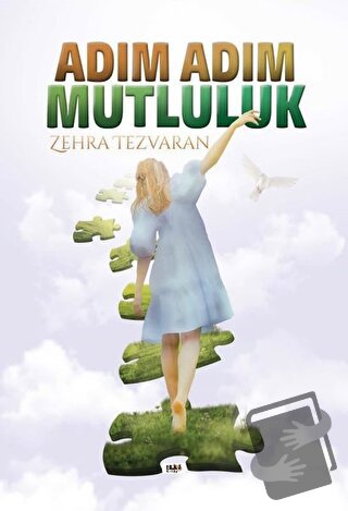 Adım Adım Mutluluk - Zehra Tezvaran - Tilki Kitap - Fiyatı - Yorumları