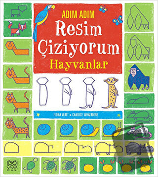 Adım Adım Resim Çiziyorum - Hayvanlar - Candice Whatmore - 1001 Çiçek 