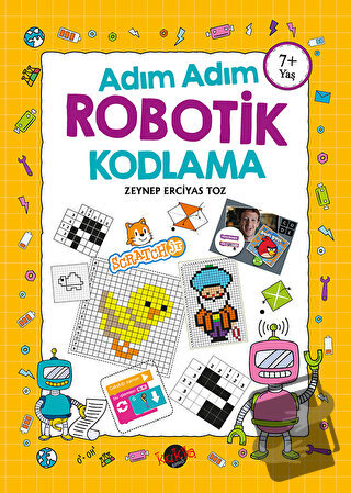 Adım Adım Robotik Kodlama 7+ Yaş - Zeynep Erciyas Toz - Kukla Yayınlar