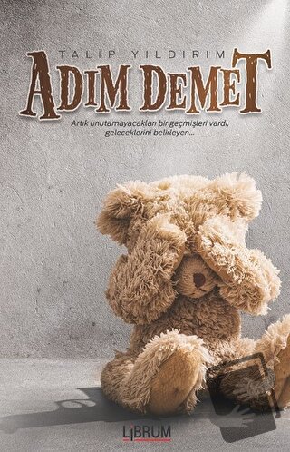 Adım Demet - Talip Yıldırım - Librum Kitap - Fiyatı - Yorumları - Satı