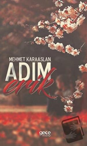 Adım Erik - Mehmet Karaaslan - Gece Kitaplığı - Fiyatı - Yorumları - S