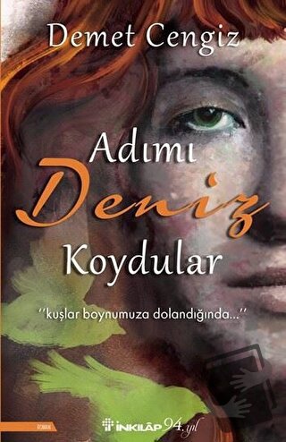 Adımı Deniz Koydular - Demet Cengiz - İnkılap Kitabevi - Fiyatı - Yoru