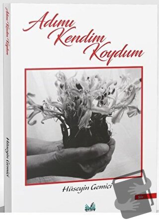 Adımı Kendim Koydum - Hüseyin Gemici - İzan Yayıncılık - Fiyatı - Yoru