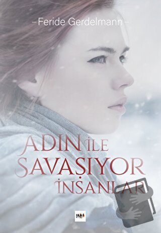 Adın İle Savaşıyor İnsanlar - Feride Gerdelmann - Tilki Kitap - Fiyatı