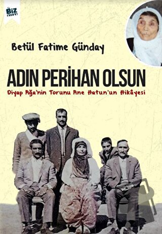 Adın Perihan Olsun - Betül Fatime Günday - Biz Kitap - Fiyatı - Yoruml