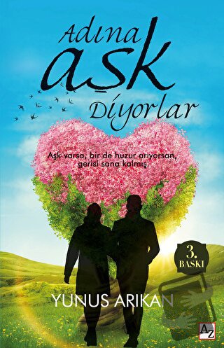 Adına Aşk Diyorlar - Yunus Arıkan - Az Kitap - Fiyatı - Yorumları - Sa