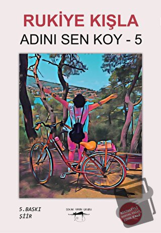 Adını Sen Koy - 5 - Rukiye Kışla - Sokak Kitapları Yayınları - Fiyatı 