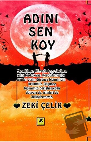 Adını Sen Koy - Zeki Çelik - Zinde Yayıncılık - Fiyatı - Yorumları - S