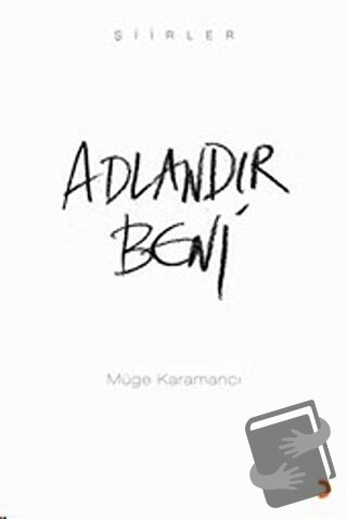 Adlandır Beni - Müge Karamancı - Cinius Yayınları - Fiyatı - Yorumları