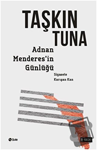 Adnan Menderes’in Günlüğü - Taşkın Tuna - Şule Yayınları - Fiyatı - Yo