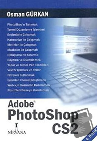 Adobe Photoshop CS2 - Osman Gürkan - Nirvana Yayınları - Fiyatı - Yoru