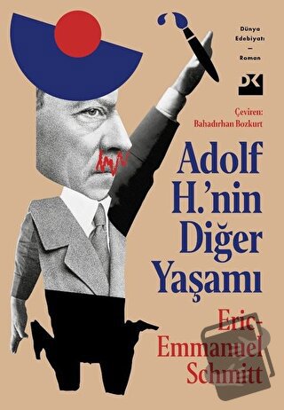 Adolf H.’nin Diğer Yaşamı - Eric-Emmanuel Schmitt - Doğan Kitap - Fiya