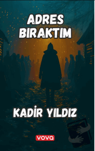 Adres Bıraktım - Kadir Yıldız - Vova Yayınları - Fiyatı - Yorumları - 