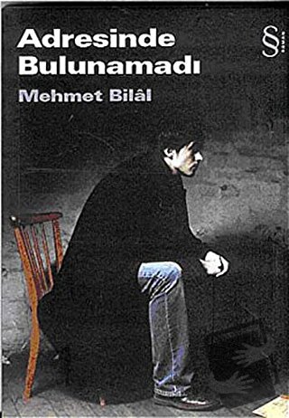 Adresinde Bulunamadı - Mehmet Bilal - Everest Yayınları - Fiyatı - Yor