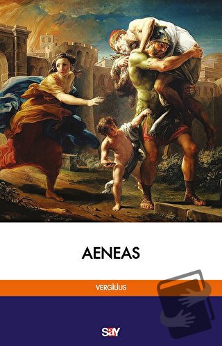 Aeneas - Vergilius - Say Yayınları - Fiyatı - Yorumları - Satın Al