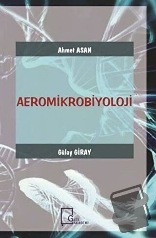 Aeromikrobiyoloji - Ahmet Asan - Gece Akademi - Fiyatı - Yorumları - S