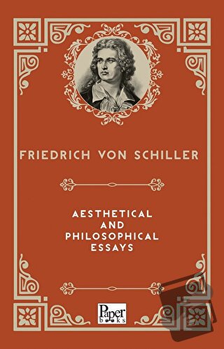 Aesthetical and Philosophical Essays - Friedrich von Schiller - Paper 